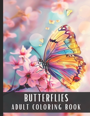 Adult Coloring Book Butterflies: Large Print Coloring Book for Adults & Butterfly Lovers, Various Scenes, On Geometric Patterns, Mandalas, Flowers, Pe - Artful Palette