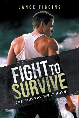 Fight to survive - Lance Figgins
