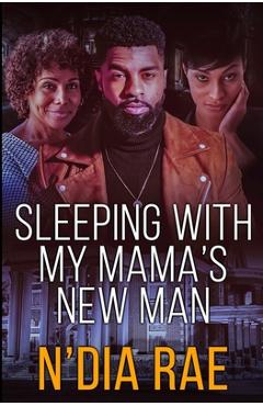 Coperta cărții 'Sleeping with Mama's New Man: Stand-alone - N'dia Rae'