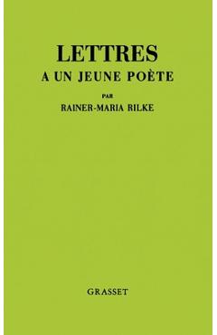 Lettres a Un Jeune Poete - Rainer Maria Rilke