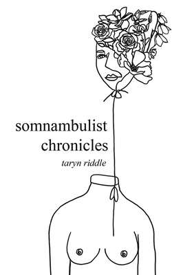 Coperta cărții 'Somnambulist Chronicles - Taryn Riddle'
