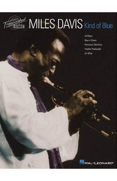 Coperta cărții 'Miles Davis - Kind of Blue - Miles Davis'