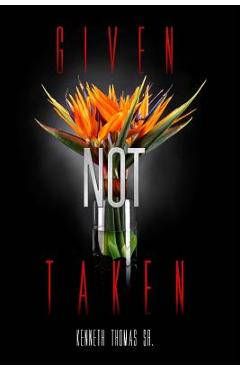 Given Not Taken - Kenneth Thomas