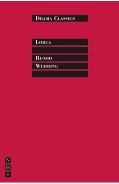 Blood Wedding - Federico García Lorca