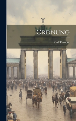 Ordnung - Kurfürst) Karl Theodor (pfalz