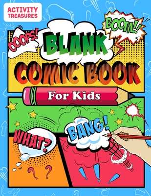Blank Comic Book For Kids: Sketch Your Own Comics - 110 Unique Blank Comic Pages - A Large 8.5