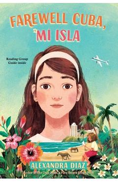 Coperta cărții 'Farewell Cuba, Mi Isla - Alexandra Diaz'