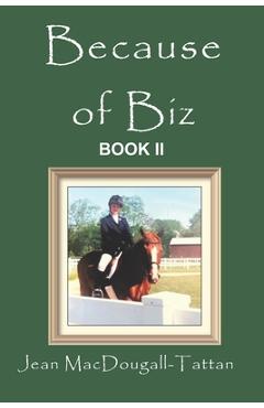 Because of Biz: Book II - Jean Macdougall-tattan