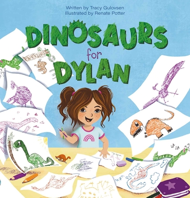 Coperta cărții 'Dinosaurs for Dylan - Tracy Gulovsen'