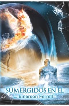 Poza produsului Sumergidos En Él - L. Emerson Ferrell