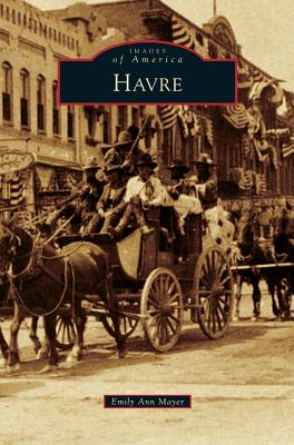 Havre - Emily Ann Mayer