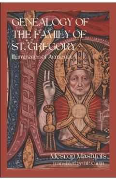 Coperta cărții 'Genealogy of the Family of St. Gregory: Illuminator of Armenia -'