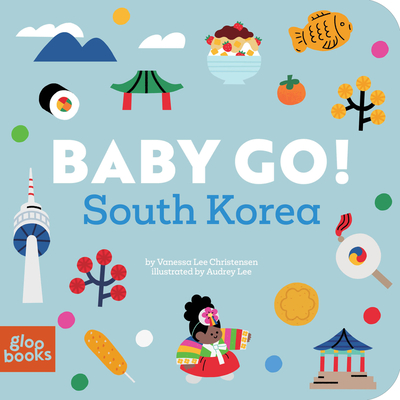 Coperta cărții 'Baby Go! South Korea - Vanessa Lee Christensen'