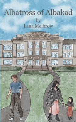 Albatross of Albakad - Lana Melbrow