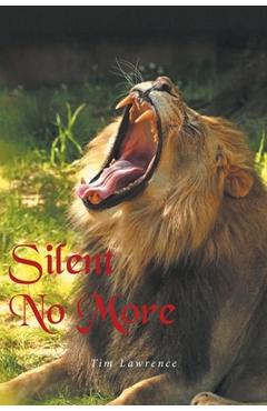 Coperta cărții 'Silent No More - Tim Lawrence'