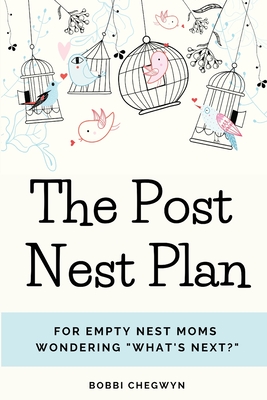 Coperta cărții 'The Post Nest Plan - Bobbi Chegwyn'