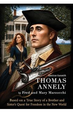 Coperta cărții 'Thomas Annely: A story inspired by real people and real events - Mary Marzocchi'