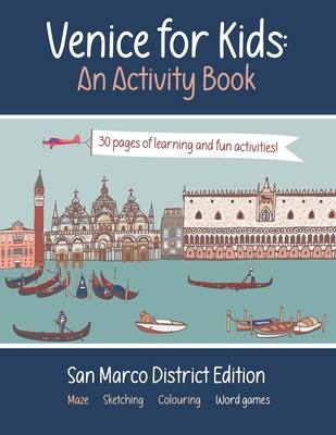 Venice for Kids - An Activity Book: San Marco District Edition - Tony Stevens