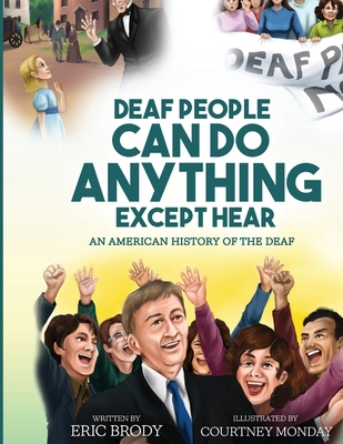 Deaf People Can Do Anything Except Hear - Eric Brody