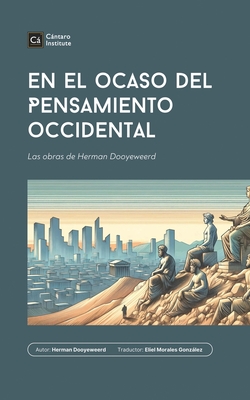 En el ocaso del pensamiento occidental - Herman Dooyeweerd