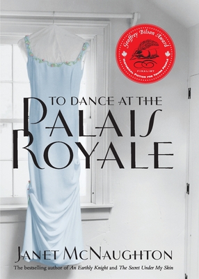 To Dance At The Palais Royale - Janet Mcnaughton