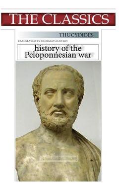 Thucydides, History of the Peloponnesian war - Richard Crawley