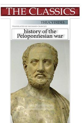 Coperta cărții 'Thucydides, History of the Peloponnesian war - Richard Crawley'