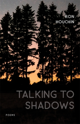Coperta cărții 'Talking to Shadows: Poems - Ron Houchin'