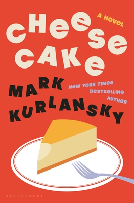 Cheesecake - Mark Kurlansky