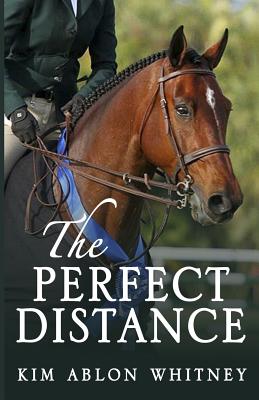 The Perfect Distance - Kim Ablon Whitney