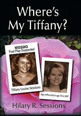 Coperta cărții 'Where's My Tiffany? - Hilary R. Sessions'