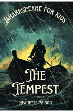 Coperta cărții 'The Tempest Shakespeare for kids: Shakespeare in a language kids will understand and love - Jeanette Vigon'