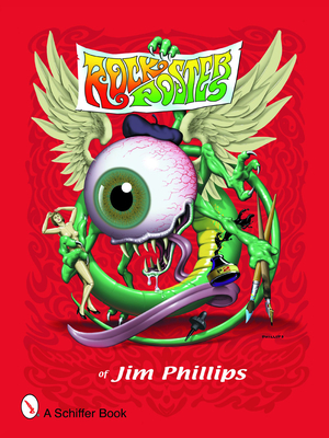 Rock Posters of Jim Phillips - Jim Phillips