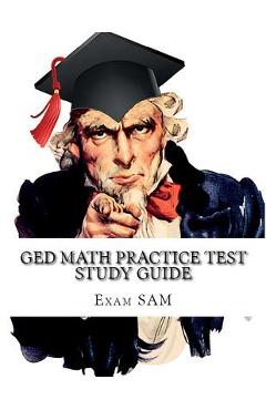 Coperta cărții 'GED Math Practice Test Study Guide: 250 GED Math Questions with Step-by-Step Solutions -'