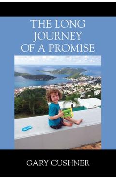 Coperta cărții 'The Long Journey of a Promise - Gary Cushner'