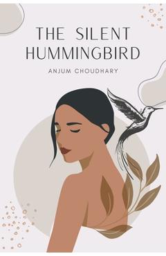 Coperta cărții 'The Silent Hummingbird - Anjum Choudhary'