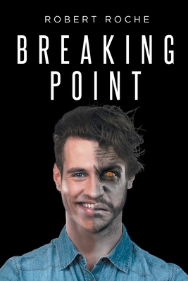 Coperta cărții 'Breaking Point - Robert Roche'