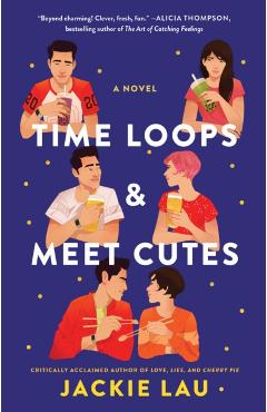 Time Loops & Meet Cutes - Jackie Lau