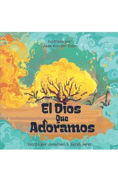 Coperta cărții 'El Dios Que Adoramos - Jonathan Jerez'