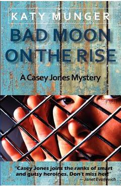 Coperta cărții 'Bad Moon On The Rise - Katy Munger'