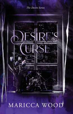 Desire's Curse - Maricca Wood
