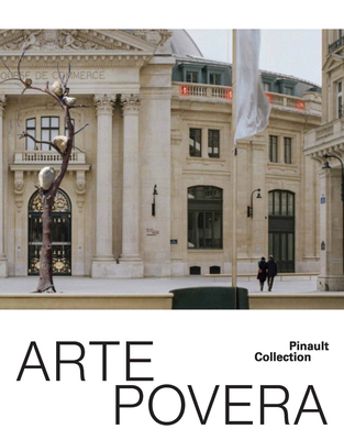 Arte Povera - Carolyn Christov-bakargiev