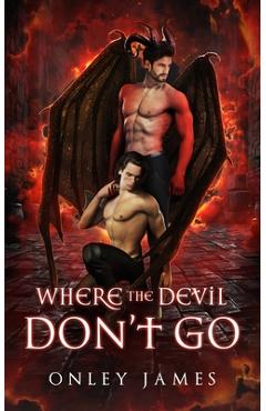Coperta cărții 'Where the Devil Don't Go - Onley James'