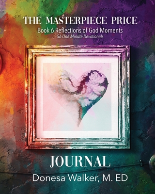 The Masterpiece Price Journal - Donesa Walker