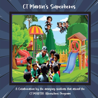 CT Martin's Superheros - Ct Martin