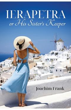 Coperta cărții 'Ierapetra, or His Sister's Keeper - Joachim Frank'