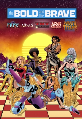 Bold and the Brave: Volume Five - Darren G. Davis