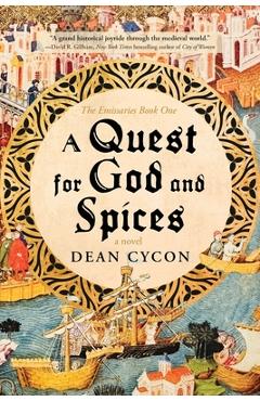 Coperta cărții 'A Quest for God and Spices - Dean Cycon'