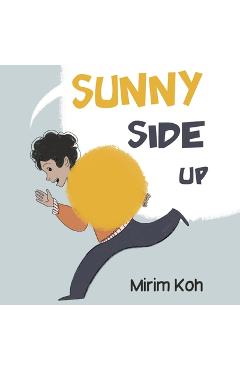 Coperta cărții 'Sunny Side Up - Mirim Koh'