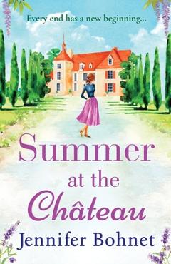 Summer at the Château - Jennifer Bohnet